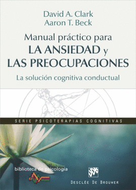 209.- Manual prctico para la ansiedad y las preocupaciones