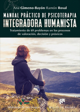 215.- Manual práctico de psicoterapia integradora humanista