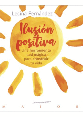 58.- Ilusion positiva