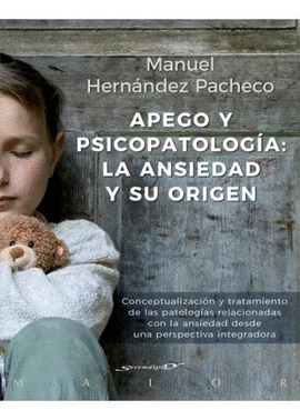 60.- Apego y psicopatologa: La ansiedad y su origen