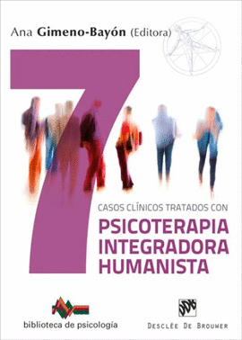 228.- 7 Casos clínicos tratados con psicoterapia integradora humanista