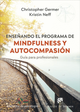262.- Enseñando el programa de mindfulness y autocompasión