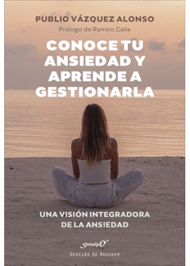 232.- Conoce tu ansiedad y aprende a gestionarla