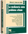 La medianera como problema urbano.