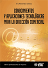 Conocimientos y aplicaciones tecnolgicas para la direccin comer