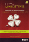 Hoy es marketing. Liderando en la incertidumbre: Innovacin y marketing en estad