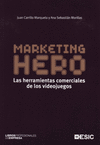 Marketing Hero. Las herramientas comerciales de los videojuegos