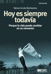 Hoy es siempre todava