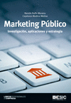 Marketing público. Investigación aplicaciones y estrategia