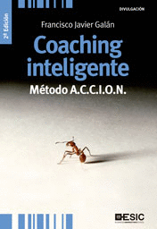 Coaching inteligente. Mtodo A.C.C.I.O.N. 2da Ed.