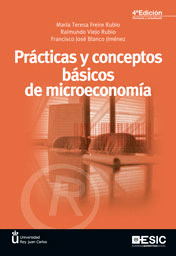 Prácticas y conceptos básicos de microeconomía 4ta Ed