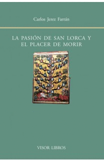 093.- La pasin de San Lorca y el placer de morir