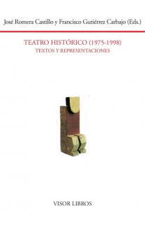 042.- Teatro histrico. (1975-1998) Textos y representaciones