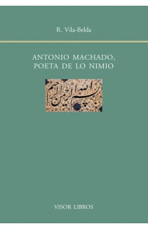 079.- Antonio Machado, poeta de lo nimio
