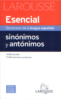 Diccionario esencial de sinonimos y antonimos