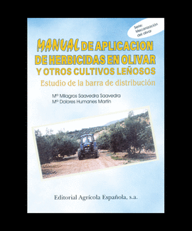 Manual de aplicacin de herbicidas en olivar y otros cultivos leosos