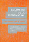 El dominio de la informacin. Una gua estratgica para la economa de la red