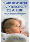 Cmo despertar la inteligencia de su beb.