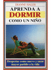 Aprenda a dormir como un nio.