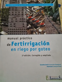 Manual prctico de fertirrigacin en riego por goteo 2da. Ed.