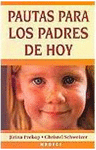 Pautas para los padres de hoy.