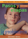 Pasos y etapas. De 9 a 12 aos. La preadolescencia