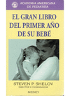 El gran libro del primer ao de su beb.