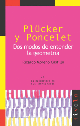 21.- Plcker y Poncelet dos modos de entender la geometra