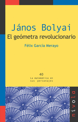 40.- Jnos Bolyai el gometra revolucionario