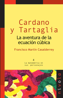 04.- Cardano y Tartaglia. La aventura de la ecuación cúbica