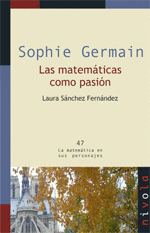 47.- Sophie Germain. Las matemticas como pasin