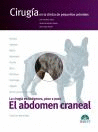 El abdomen craneal. La ciruga en imagenes, paso a paso