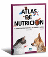 Atlas de nutricin y alimentacin prctica en perros y gatos. Vol. I