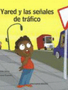 Yared y las señales de tráfico