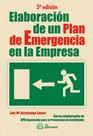 Elaboracin de un plan de emergencia en la empresa. 3ra. Ed.