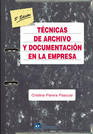 Tcnicas de archivo y documentacin en la empresa. 5ta. Ed.