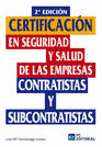 Certificacin en seguridad y salud de las empresas contratistas y subcontratistas. 2 Ed.