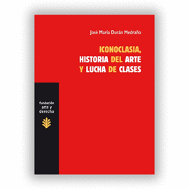 Iconoclasia, historia del arte y lucha de clases