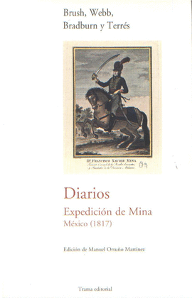 Diarios. Expedicin de Mina. Mxico 1817