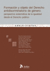 Formacin y objeto del derecho antidiscriminatorio de gnero: perspectiva sistemtica de la