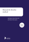 Manual de derecho sindical. 3ra. Ed.