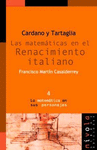 04.- Cardano y Tartaglia. Las matemáticas en el renacimiento italiano