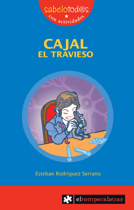 02.- Cajal el travieso