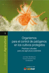 Organismos para el control de patgenos en los cultivos protegidos
