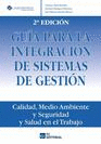 Guía para la integración de sistemas de gestión. 2da Ed.