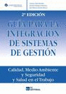 Gua para la integracin de sistemas de gestin. 2da Ed.