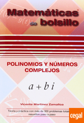 Polinomios y nmeros complejos. Matemticas de bolsillo