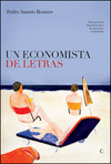 Un economista de letras. Una novela de encuentros entre la economa y literatura