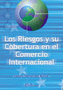 Los riesgos y su cobertura en el comercio internacional