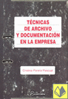 Tcnicas de archivo y documentacin en la empresa. 2da Ed.